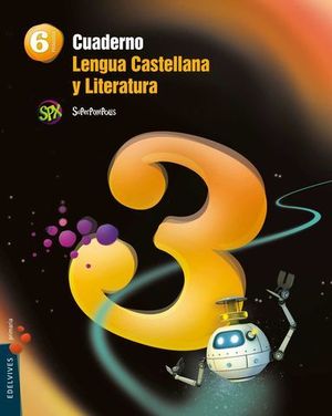 CUADERNO LENGUA 6 EP SUPERPIXEPOLIS 3 TRIMESTRE ED. 2015