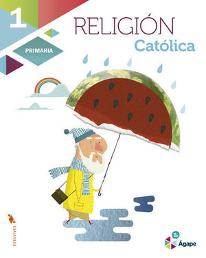 RELIGION 1�  PRIMARIA AGAPE ED. 2015