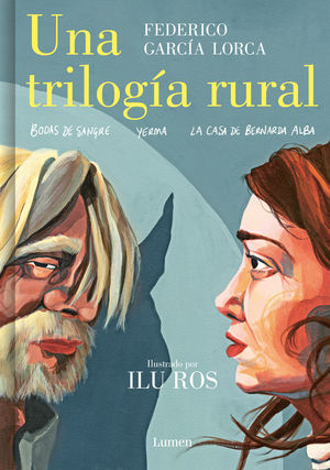 UNA TRILOG�A RURAL (BODAS DE SANGRE, YERMA Y LA CASA DE BERNARDA ALBA)