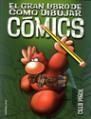 GRAN LIBRO DE COMO DIBUJAR COMICS, EL