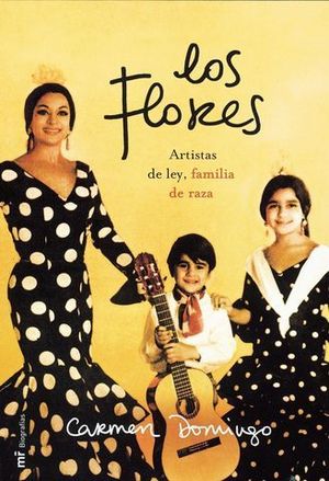 FLORES, LOS -ARTISTAS DE LEY, FAMILIA DE RAZA-