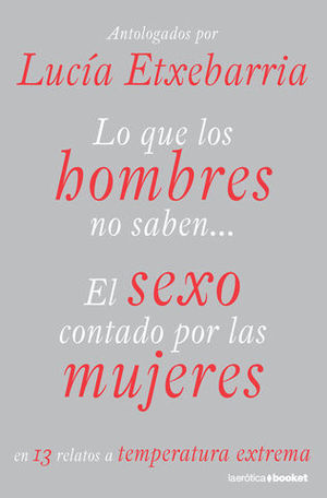 LO QUE LOS HOMBRES NOS SABEN EL SEXO CONTADO POR LAS MUJERES