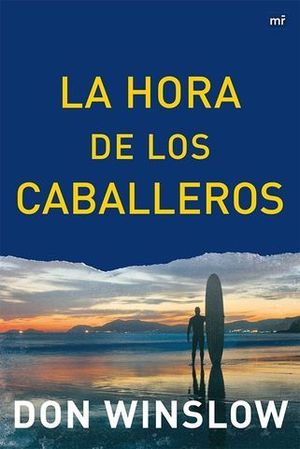 HORA DE LOS CABALLEROS, LA