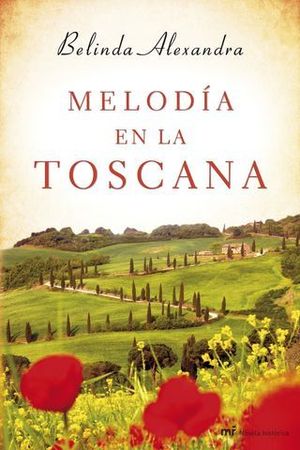 MELODIA EN LA TOSCANA