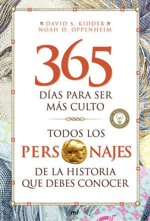 365 DIAS PARA SER MAS CULTO TODOS LOS PERSONAJES DE LA HISTORIA QUE DE