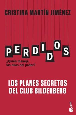 PERDIDOS.  LOS PLANES SECRETOS DEL CLUB BILDERBERG