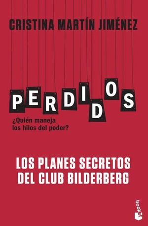 PERDIDOS.  LOS PLANES SECRETOS DEL CLUB BILDERBERG