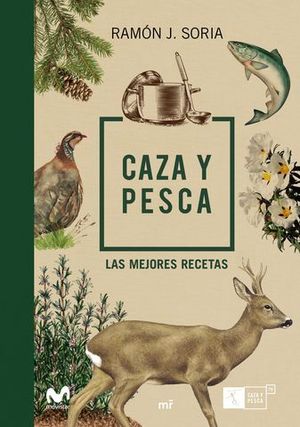 CAZA Y PESCA.  LAS MEJORES RECETAS