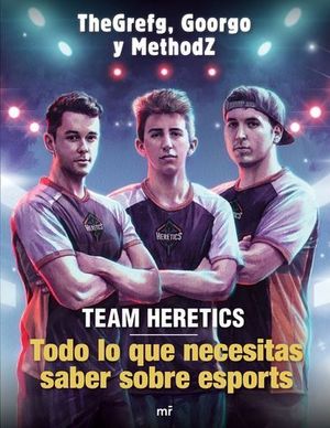 TEAM HERETICS / TODO LO QUE NECESITAS SABER SOBRE ESPORTS