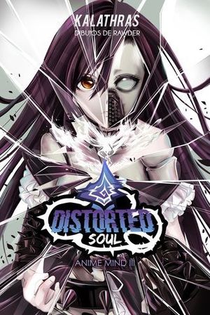 DISTORTED SOUL. ANIME MIND III