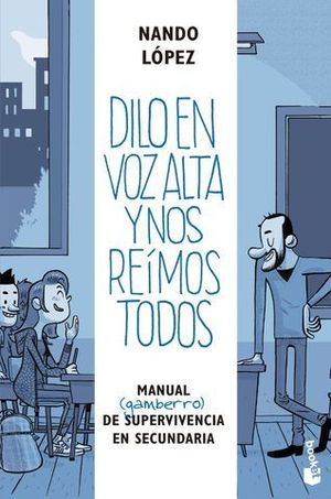 DILO EN VOZ ALTA Y NOS REMOS TODOS. MANUAL (GAMBERRO) DE SUPERVIVENCI