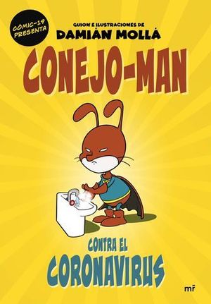 CONEJO-MAN CONTRA EL CORONAVIRUS.