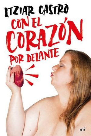 CON EL CORAZN POR DELANTE.