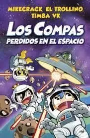 Los Compas 5. Los Compas Perdidos en el Espacio