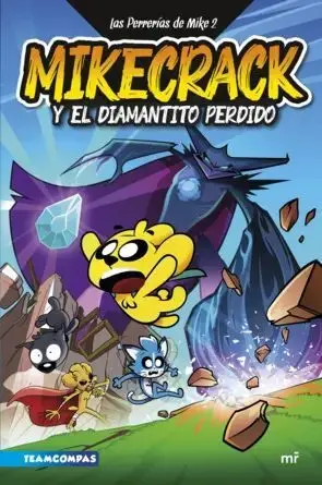 Las Perrerías de Mike 1. Mikecrack y la Estrella Maldita