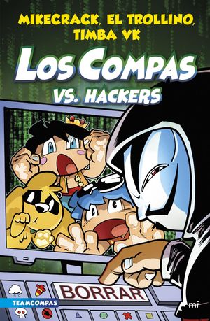 LOS COMPAS 7.  LOS COMPAS VS. HACKERS