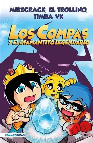 Los Compas 1. Los Compas y el Diamantito Legendario (Edición a Color)