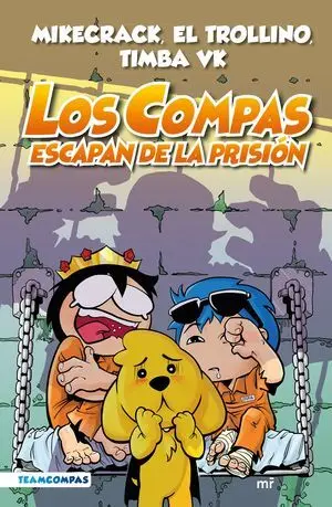 Los Compas 2. Los Compas Escapan de la Prisión.