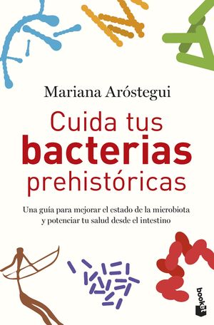 CUIDA TUS BACTERIAS PREHISTRICAS