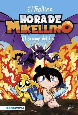 HORA MIKELLINO 2.  EL DRAGON DEL FIN