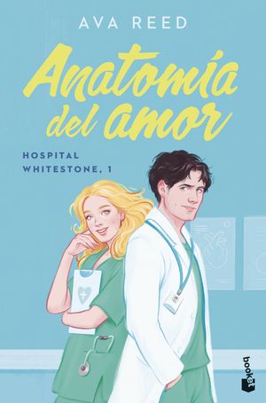 ANATOMA DEL AMOR (SERIE HOSPITAL WHITESTONE 1)