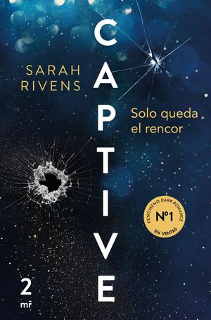 CAPTIVE 2: SOLO QUEDA EL RENCOR