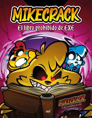 MIKECRACK.  EL LIBRO PROHIBIDO DE EXE
