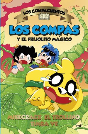 LOS COMPACUENTOS 2.  LOS COMPAS Y EL FRIJOLITO MAGICO