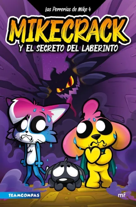 Las Perrerías de Mike 4. Mikecrack y el Secreto del Laberinto