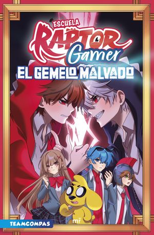 ESCUELA RAPTORGAMER 2.  EL GEMELO MALVADO