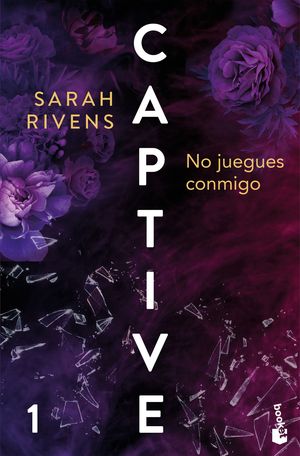 CAPTIVE 1:  NO JUEGUES CONMIGO