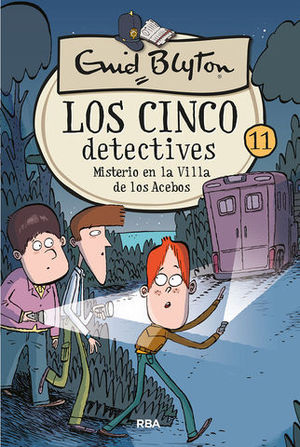 LOS CINCO DETECTIVES.  MISTERIO EN LA VILLA DE LOS ACEBOS