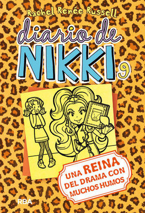 DIARIO DE NIKKI 9 UNA REINA DEL DRAMA CON MUCHOS HUMOS