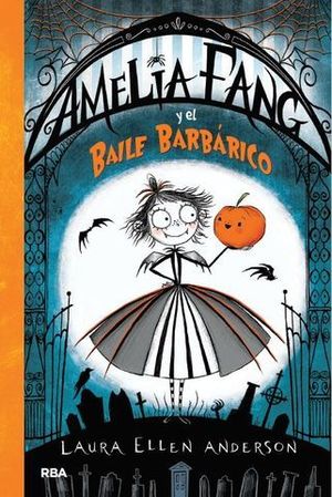 AMELIA FANG Y EL BAILE BARBARICO