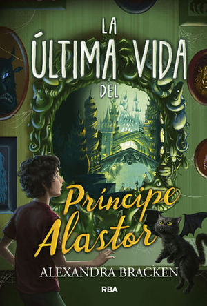 PROSPER REDDING.  LA ULTIMA VIDA DEL PRINCIPE ALASTOR