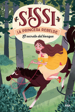 SISSI: LA PRINCESA REBELDE.  EL SECRETO DEL BOSQUE