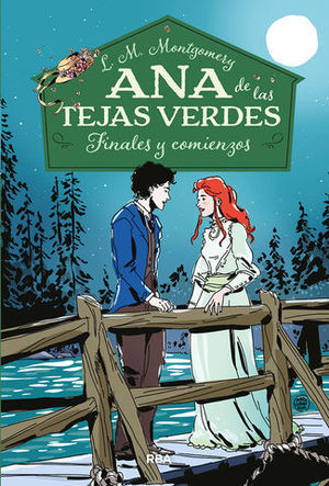 ANA DE LAS TEJAS VERDES 6. FINALES Y COMIENZOS.