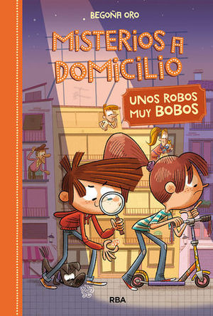 MISTERIOS A DOMICILIO 6.  UNOS ROBOS MUY BOBOS