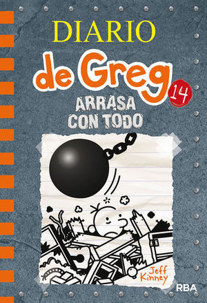 DIARIO DE GREG 14.  ARRASA CON TODO