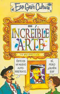 ESE INCREIBLE ARTE (ESA GRAN CULTURA)