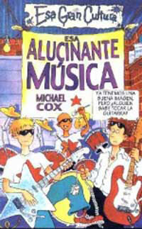 ESA ALUCINANTE MUSICA. (ESA GRAN CULTURA)