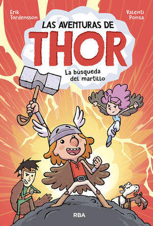 LAS AVENTURAS DE THOR 1.  LA BUSQUEDA DEL MARTILLO