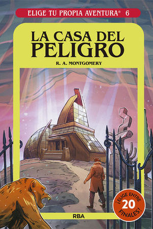 ELIGE TU PROPIA AVENTURA 6.  LA CASA DEL PELIGRO