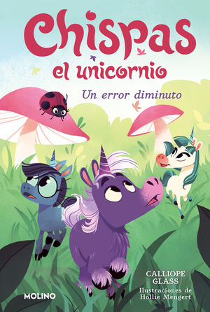 CHISPAS EL UNICORNIO 3.  UN ERROR DIMINUTO