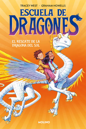 ESCUELA DE DRAGONES 2.  EL RESCATE DE LA DRAGONA DEL SOL