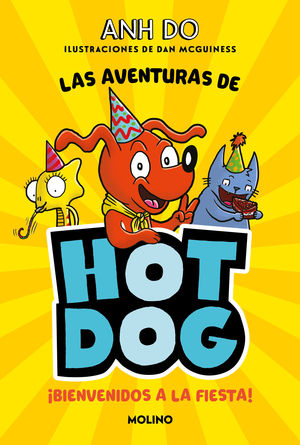 LAS AVENTURAS DE HOT DOG 2.  BIENVENIDOS A LA FIESTA