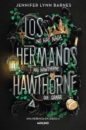 HERENCIA EN JUEGO 4.  LOS HERMANOS HAWTHORNE NO HAY NADA MAS HAWTHORNE QUE GANAR