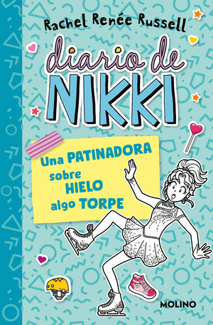 DIARIO DE NIKKI 4:  PATINADORA SOBRE