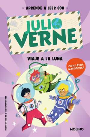 APRENDE A LEER CON VERNE. VIAJE A LA LUNA