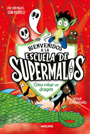 ESCUELA DE SUPERMALOS 2. COMO ROBAR UN D